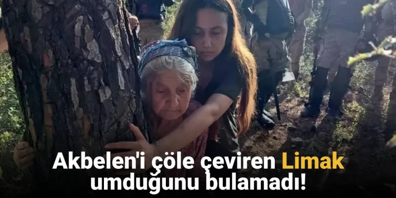 Akbelen Ormanı'nda Limak Şoku! Beklenen Kömür Çıkmadı mı?