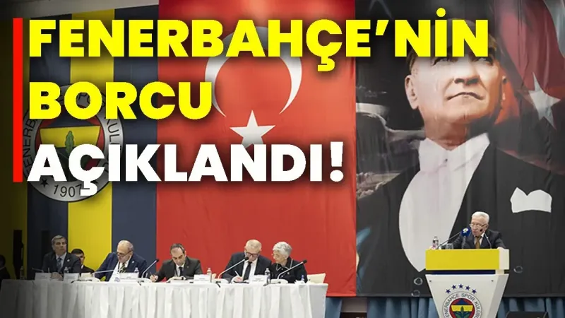 Fenerbahçe'nin Borcu Dudak Uçuklattı! İşte Rakamlar